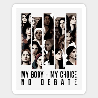 My body my choice no debate Sticker